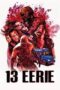 13 Eerie (2013)
